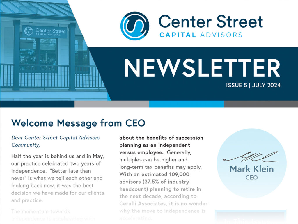 Issue 5 | July 2024 Center Street Capital Advisors Newsletter