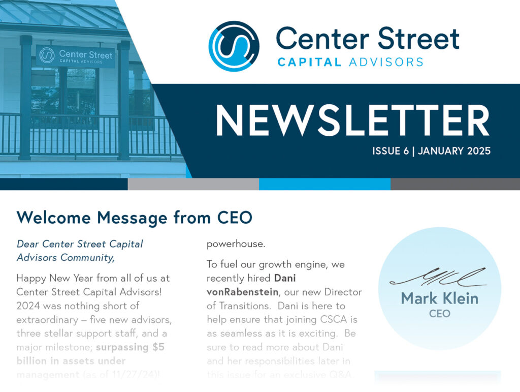 Issue 6 | January 2025 Center Street Capital Advisors Newsletter